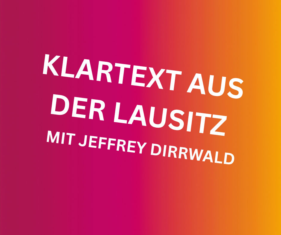Klartext aus der Lausitz